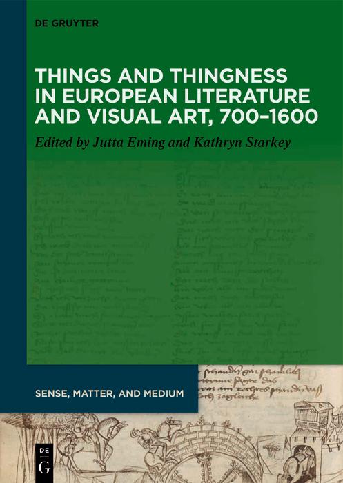 Things and Thingness in European Literature and Visual Art 700-1600
