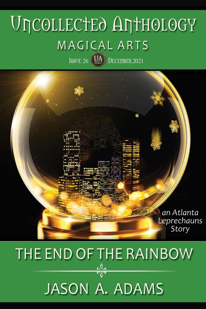 The End of the Rainbow (Uncollected Anthology)