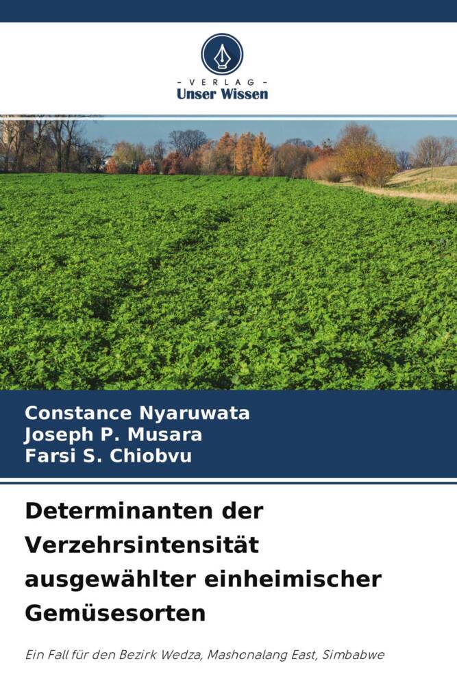 Determinanten der Verzehrsintensität ausgewählter einheimischer Gemüsesorten