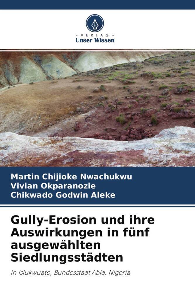 Gully-Erosion und ihre Auswirkungen in fünf ausgewählten Siedlungsstädten