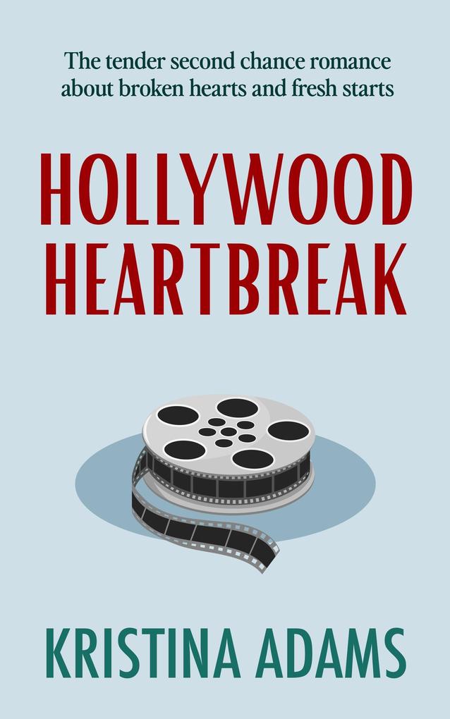Hollywood Heartbreak (Hollywood Gossip #5)