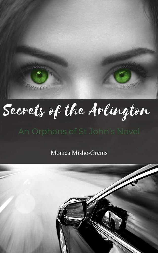 Secrets of the Arlington (The Orphans of St John‘s #1)