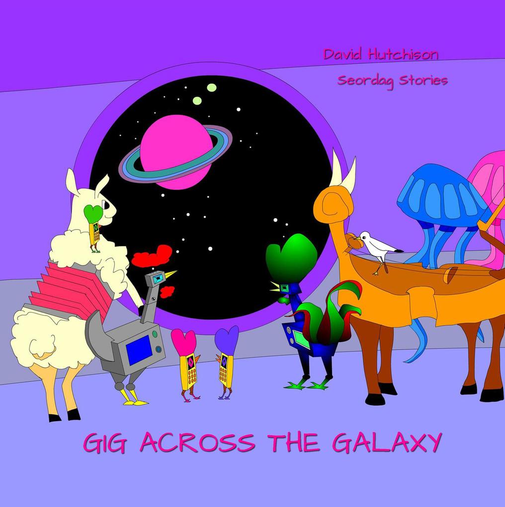 Gig Across The Galaxy (Seordag Stories #8)