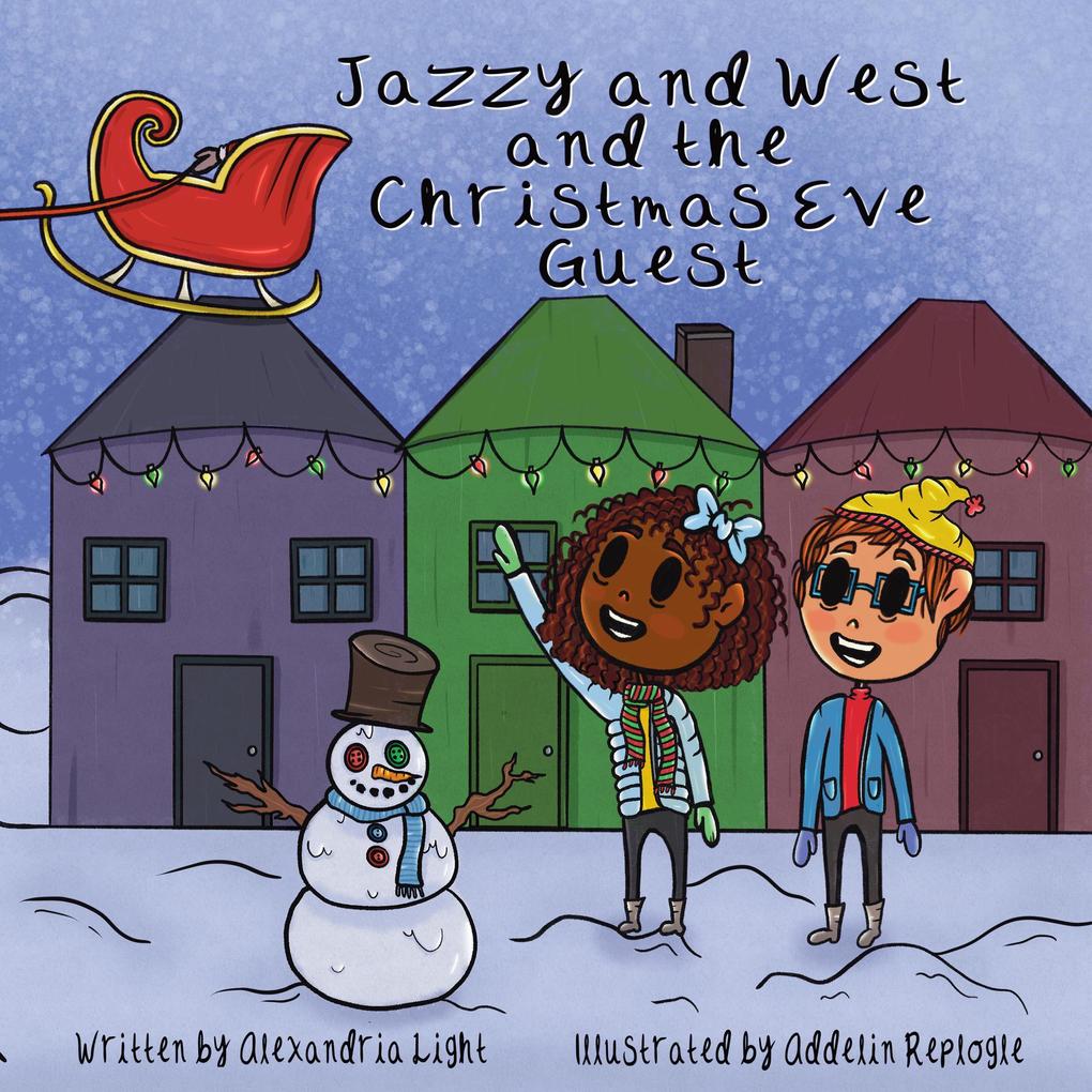 Jazzy and West and the Christmas Eve Guest (The Adventures of Jazzy and West)