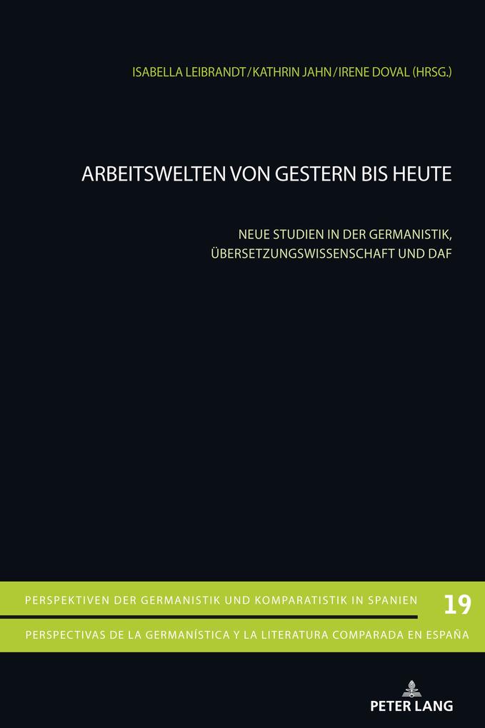 Arbeitswelten von gestern bis heute