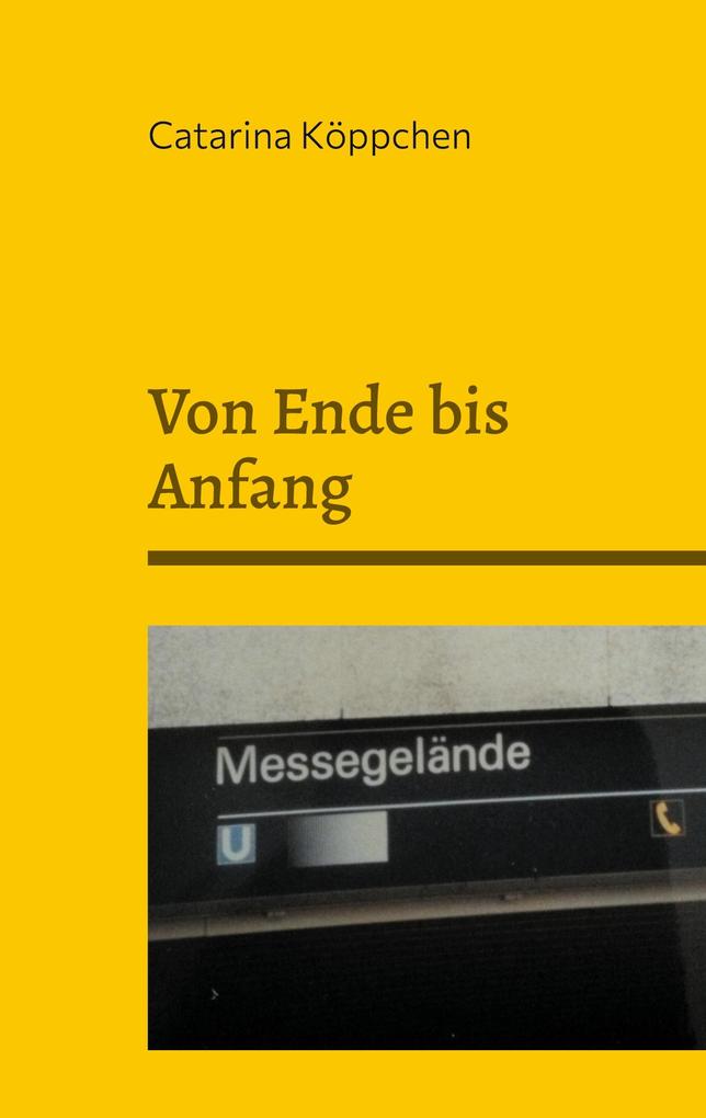 Von Ende bis Anfang