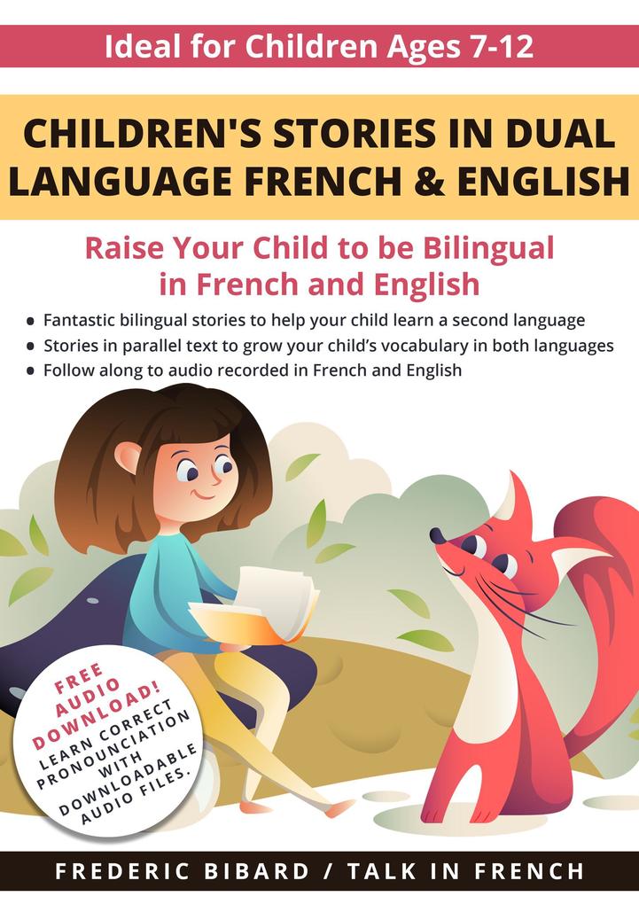 Children‘s Stories in Dual Language French & English (French for Kids Learning Stories #1)