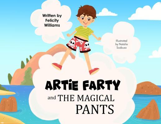 Artie Farty and the Magical Pants