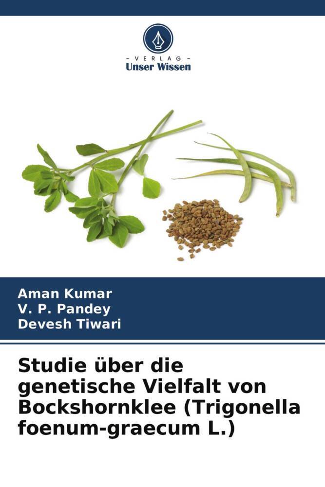 Studie über die genetische Vielfalt von Bockshornklee (Trigonella foenum-graecum L.)
