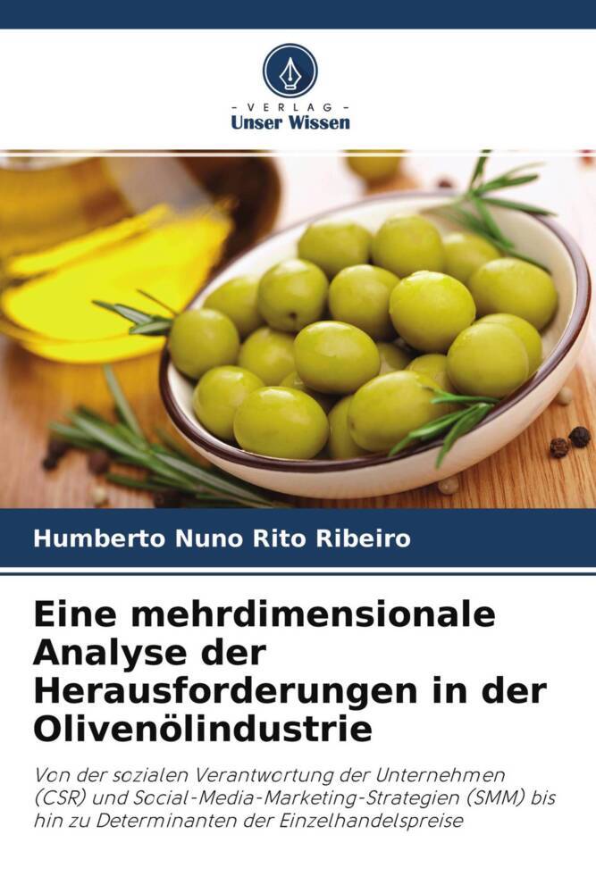 Eine mehrdimensionale Analyse der Herausforderungen in der Olivenölindustrie