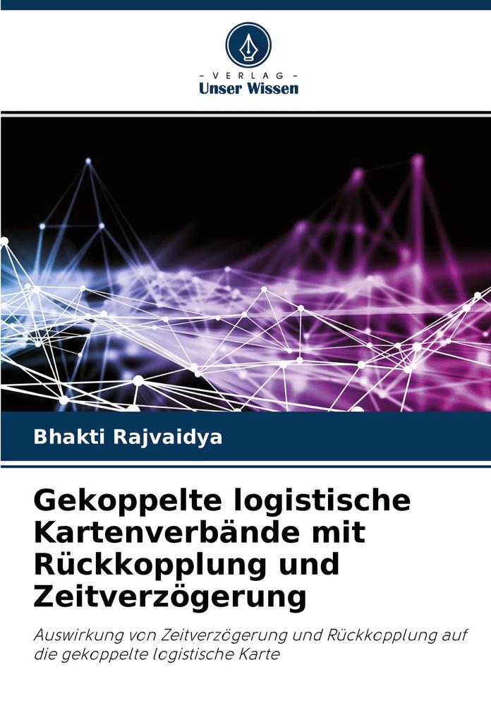 Gekoppelte logistische Kartenverbände mit Rückkopplung und Zeitverzögerung