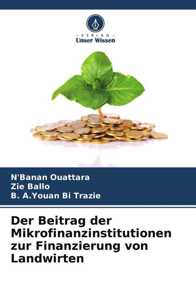 Der Beitrag der Mikrofinanzinstitutionen zur Finanzierung von Landwirten