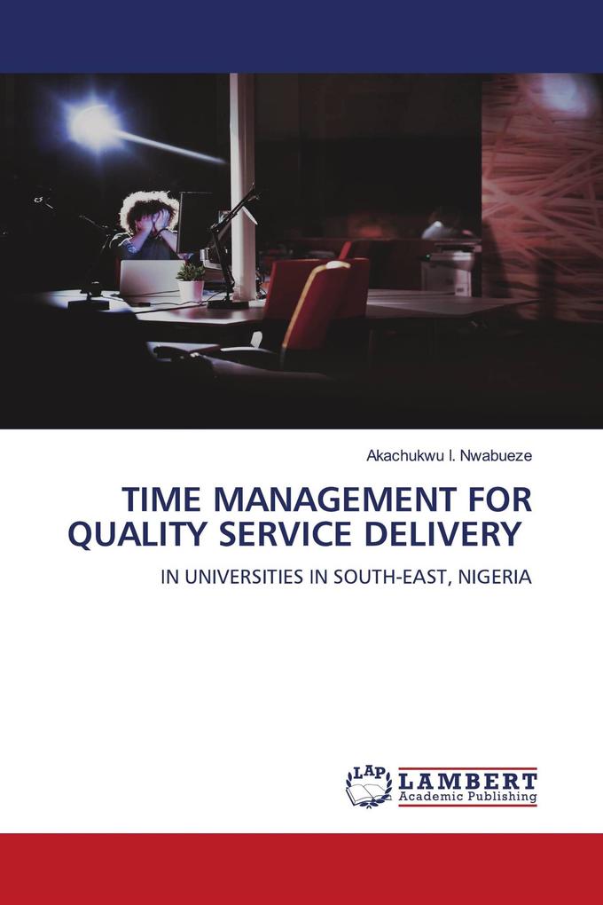 TIME MANAGEMENT FOR QUALITY SERVICE DELIVERY