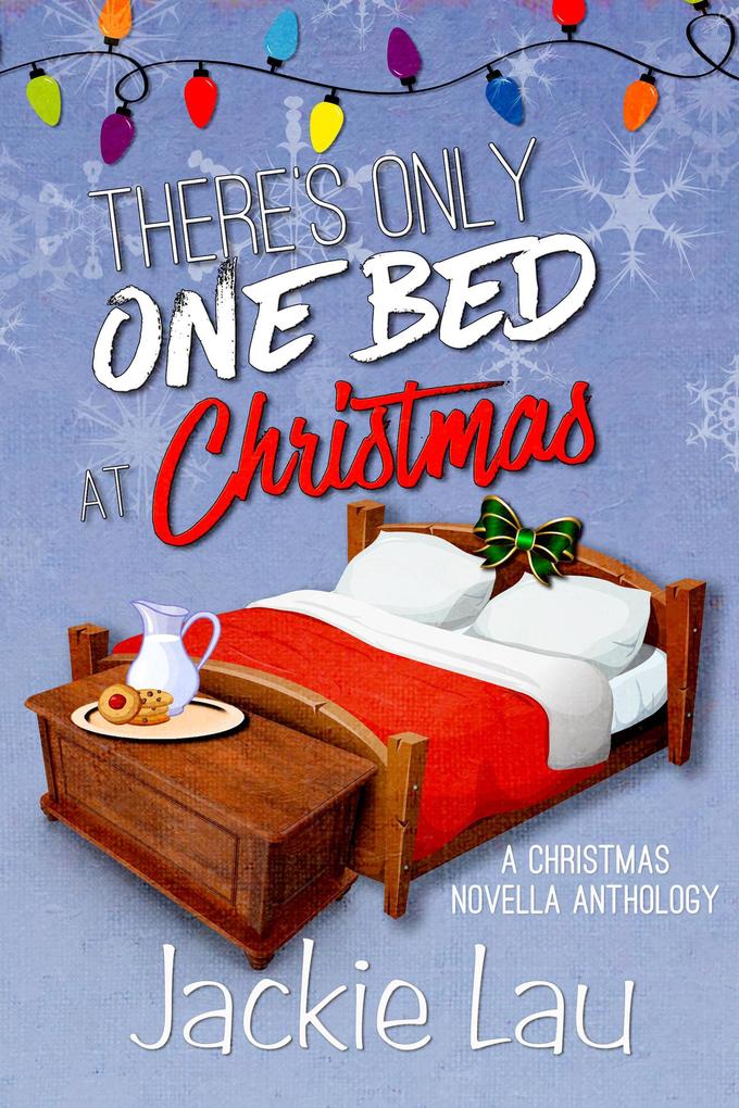 There‘s Only One Bed at Christmas