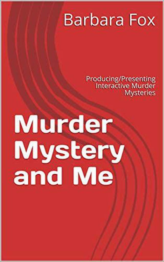 Murder Mystery and Me
