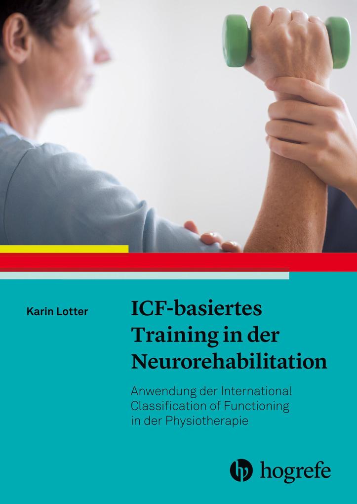 ICF-basiertes Training in der Neurorehabilitation