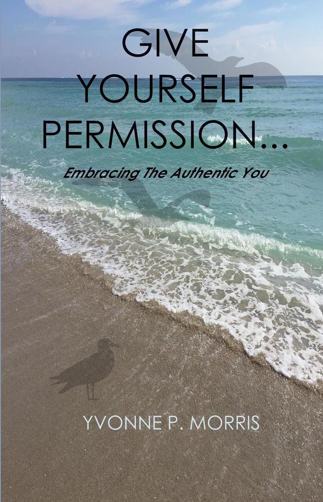 Give yourself Permission...