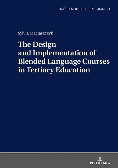  and Implementation of Blended Language Courses in Tertiary Education