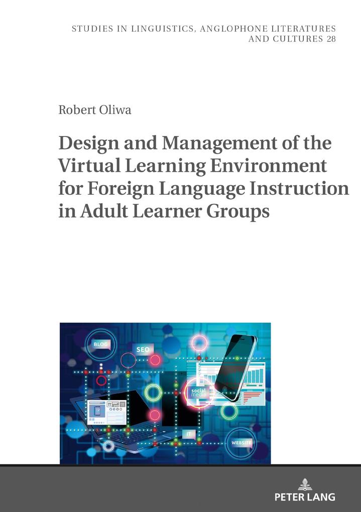  and Management of the Virtual Learning Environment for Foreign Language Instruction in Adult Learner Groups