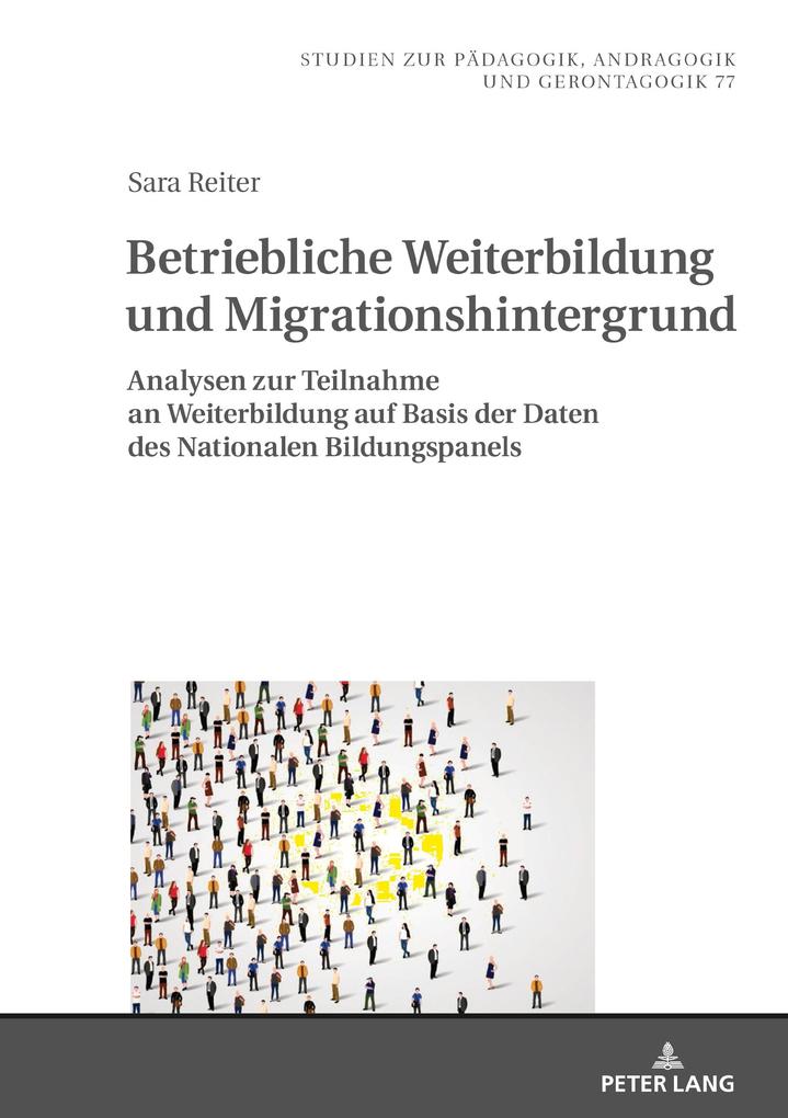 Betriebliche Weiterbildung und Migrationshintergrund - Reiter Sara Reiter