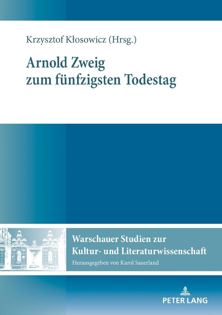 Arnold Zweig zum fuenfzigsten Todestag
