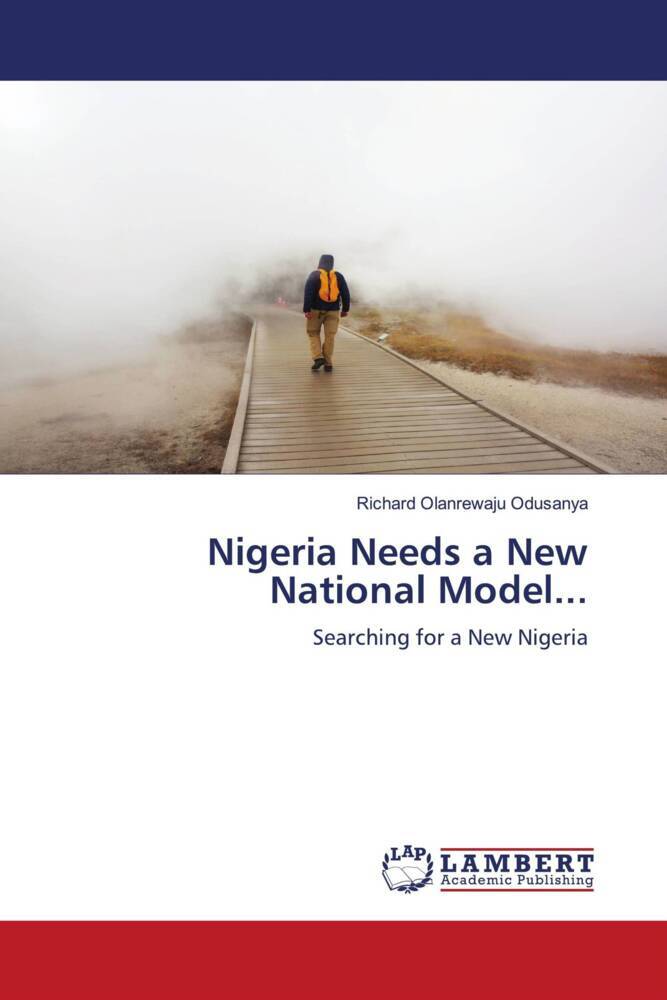 Nigeria Needs a New National Model...