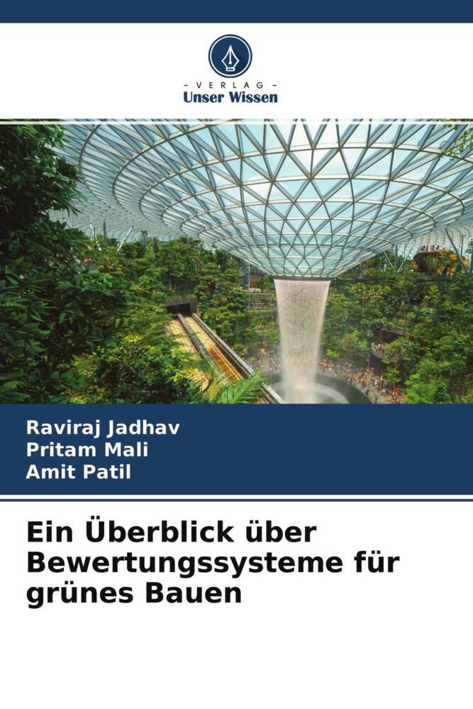 Ein Überblick über Bewertungssysteme für grünes Bauen