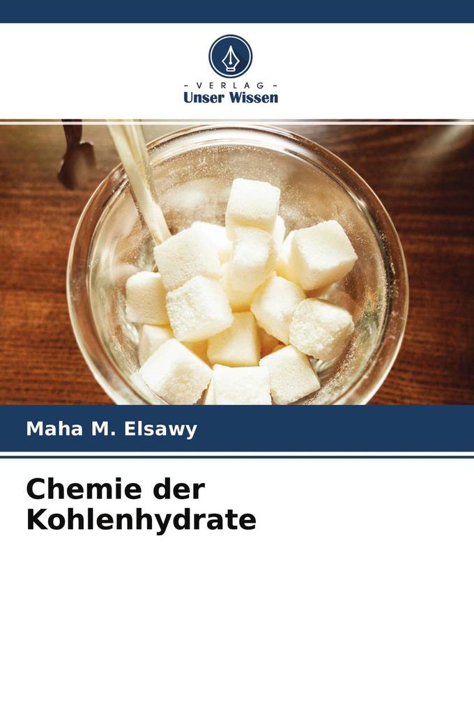 Chemie der Kohlenhydrate
