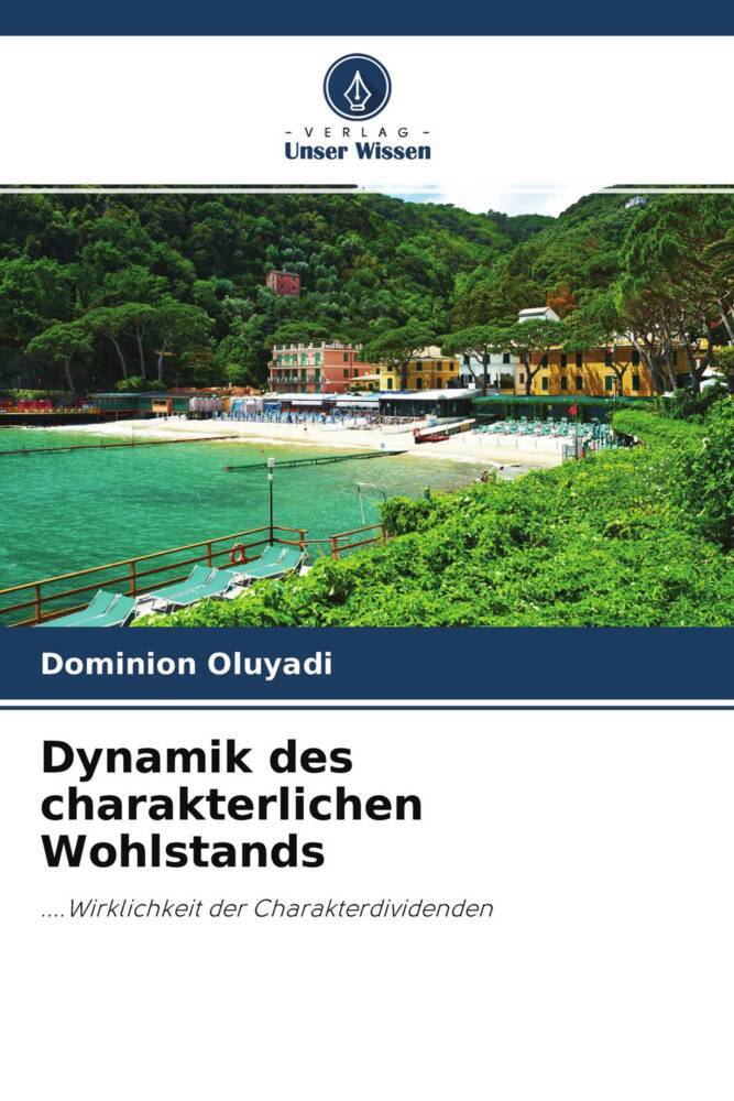 Dynamik des charakterlichen Wohlstands