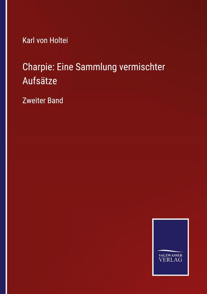Charpie: Eine Sammlung vermischter Aufsätze