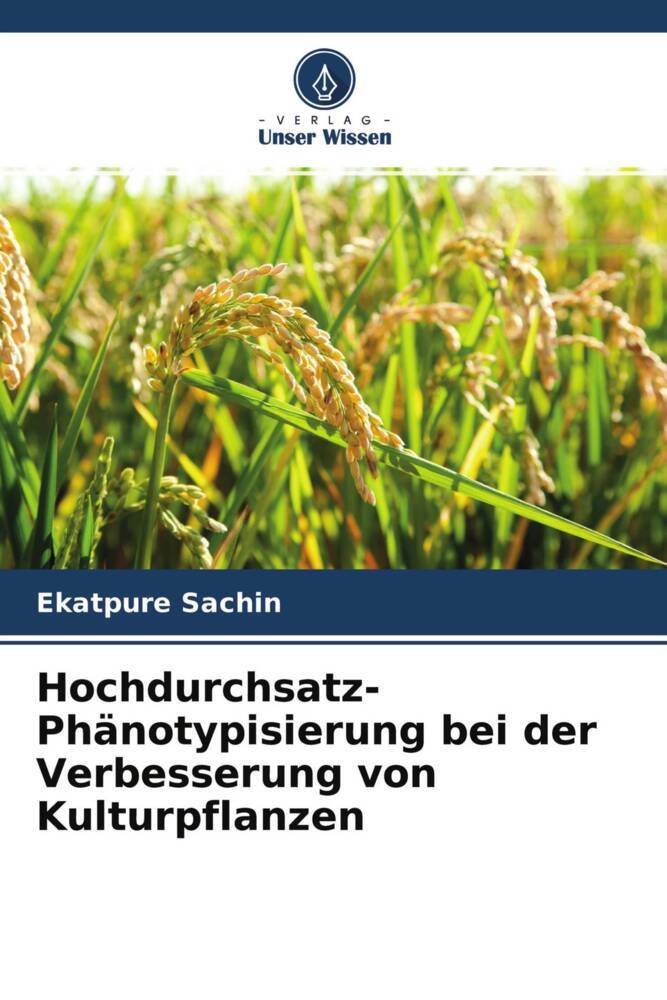 Hochdurchsatz-Phänotypisierung bei der Verbesserung von Kulturpflanzen