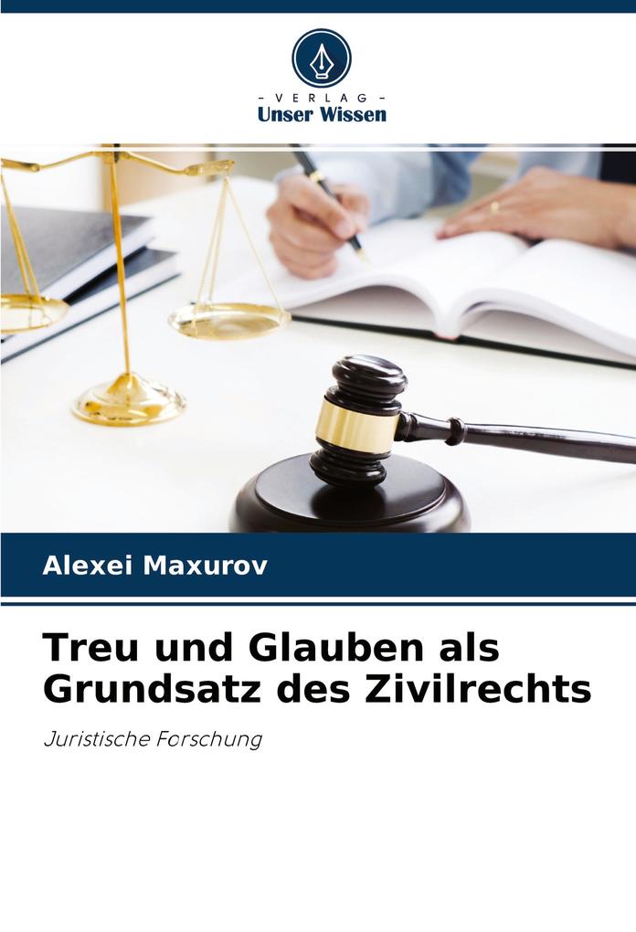 Treu und Glauben als Grundsatz des Zivilrechts