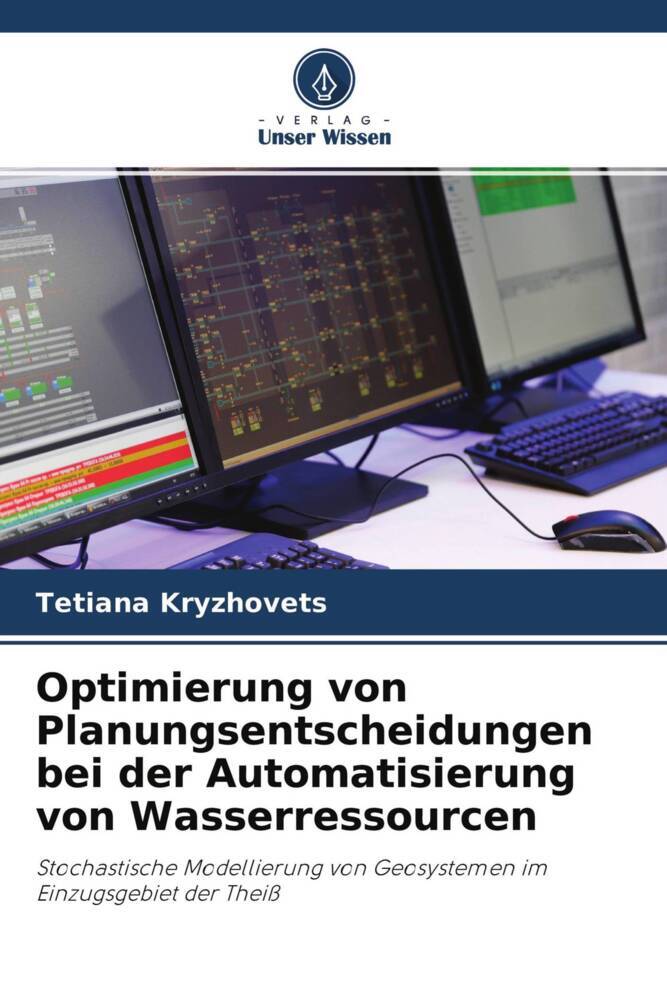 Optimierung von Planungsentscheidungen bei der Automatisierung von Wasserressourcen