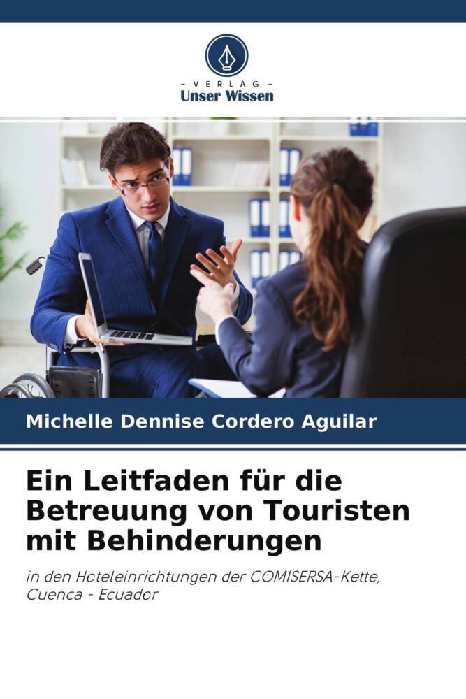 Ein Leitfaden für die Betreuung von Touristen mit Behinderungen
