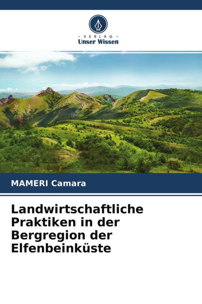 Landwirtschaftliche Praktiken in der Bergregion der Elfenbeinküste
