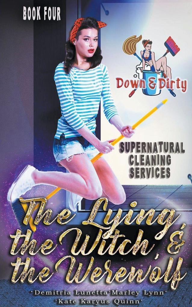 The Lying the Witch and the Werewolf