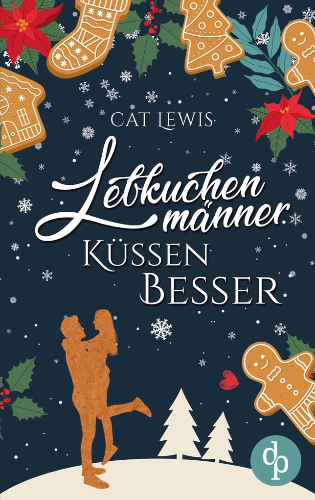 Lebkuchenmänner küssen besser
