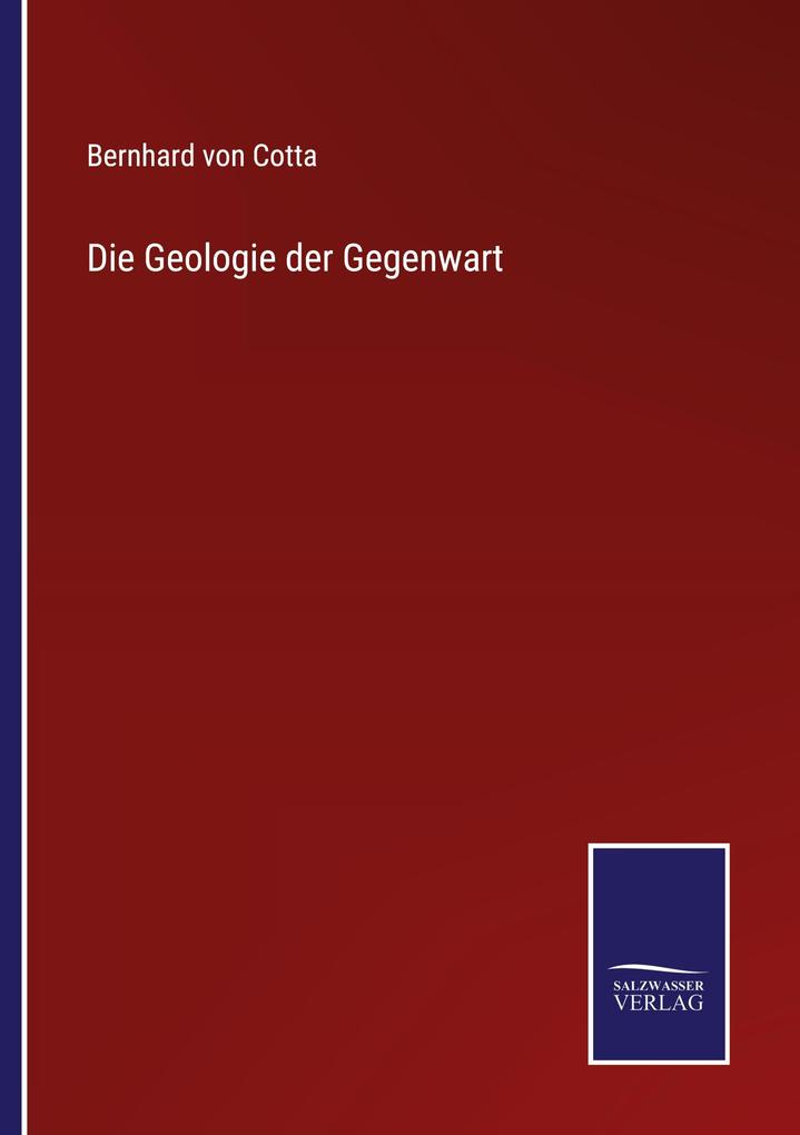 Die Geologie der Gegenwart
