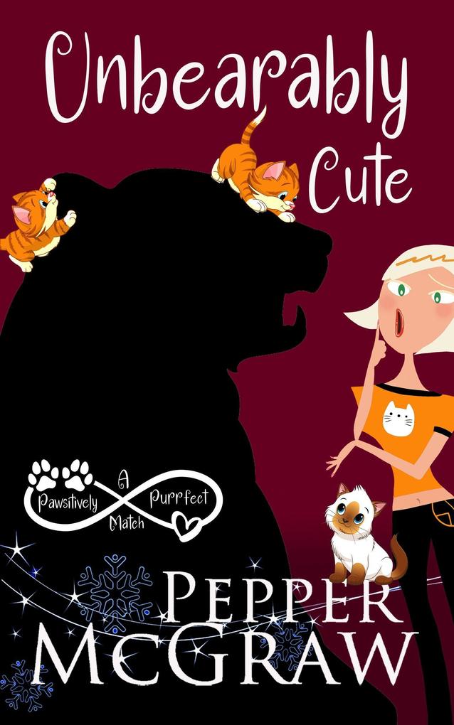 Unbearably Cute: A Pawsitively Purrfect Match (Matchmaking Cats of the Goddesses #3)
