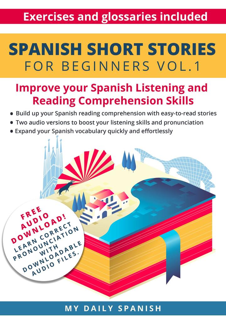 Spanish Short Stories for Beginners (Easy Spanish Beginner Stories #1)