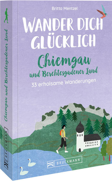 Image of Wander dich glücklich - Chiemgau und Berchtesgadener Land