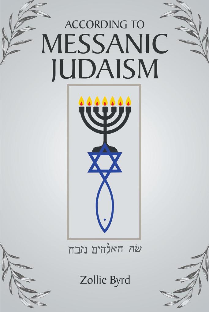 According to Messanic Judaism