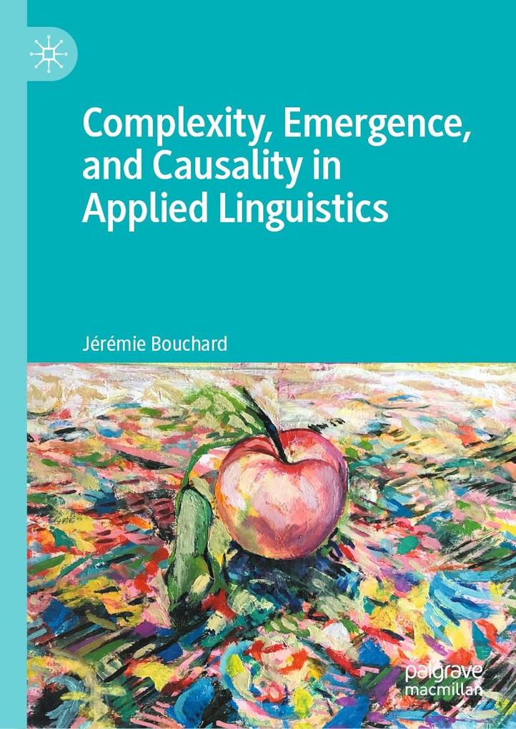 Complexity Emergence and Causality in Applied Linguistics