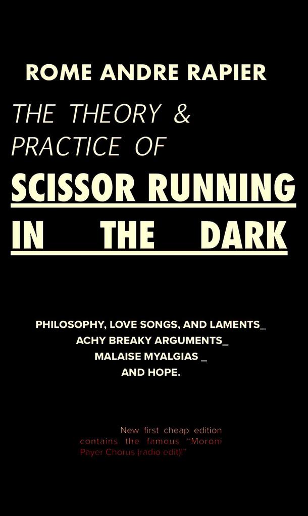 The Theory & Practice of Scissor Running in the Dark