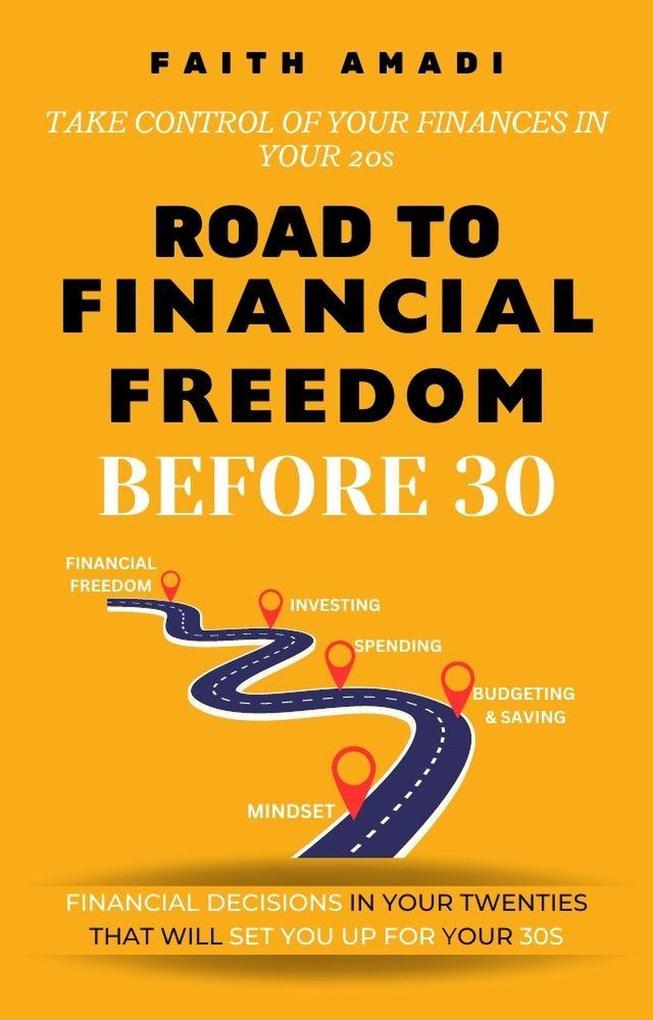 Road To Financial Freedom Before 30
