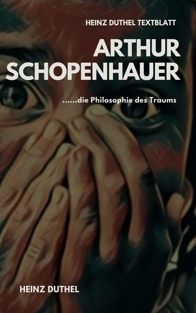 TEXTBLATT - Arthur Schopenhauer und die Philosophie des Traums