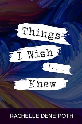 Things I Wish [...] Knew
