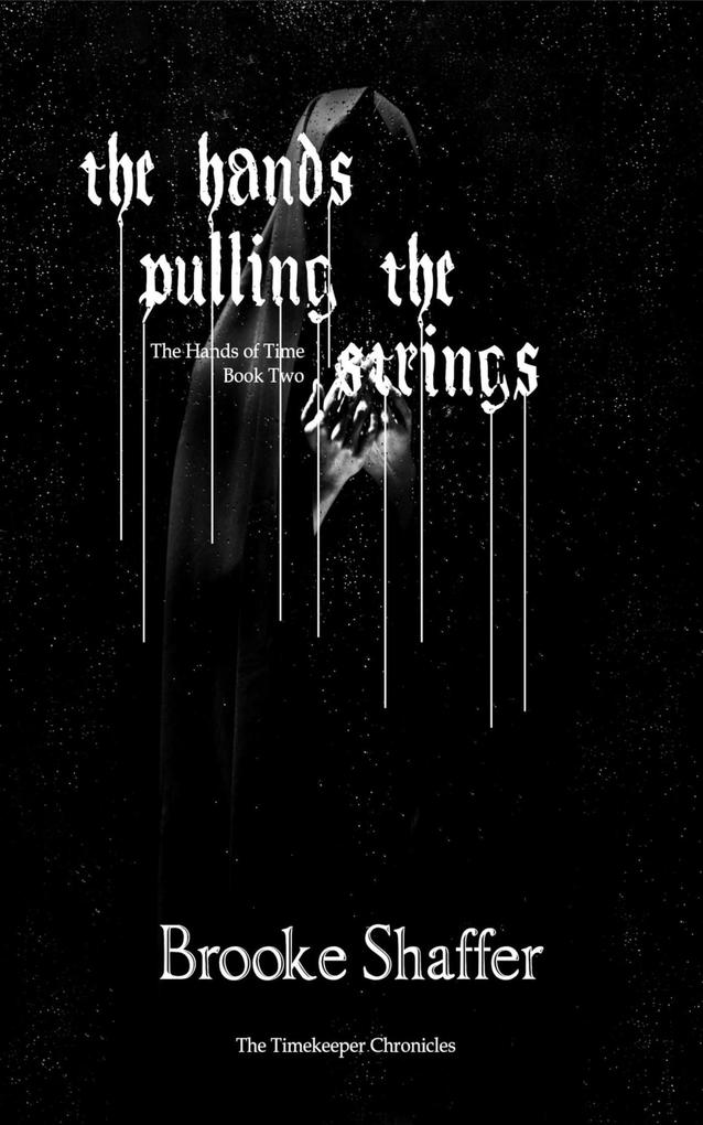 The Hands Pulling the Strings (The Hands of Time #2)