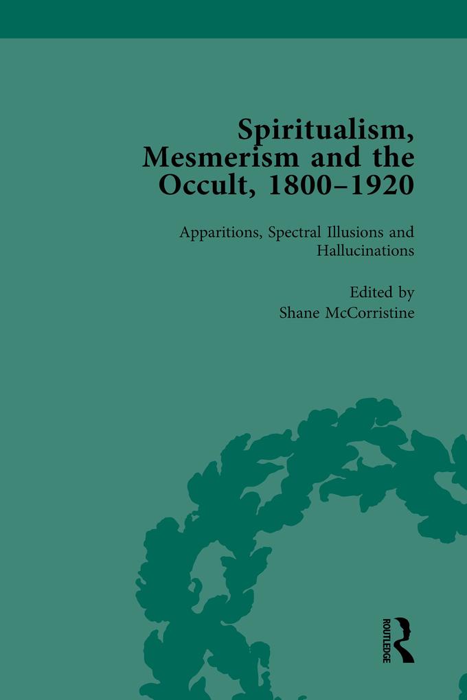 Spiritualism Mesmerism and the Occult 1800-1920 Vol 1