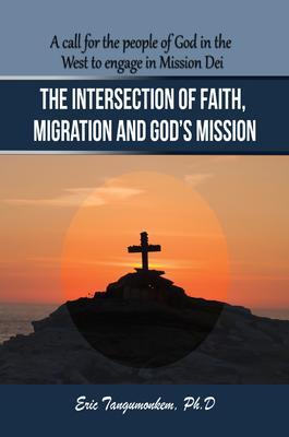 The Intersection of Faith Migration and God‘s Mission